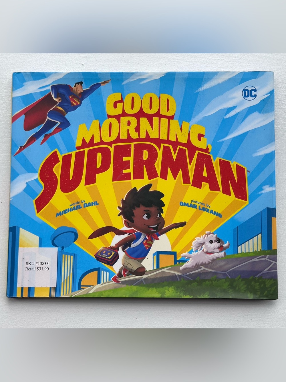 Good Morning, Superman by Michael Dahl